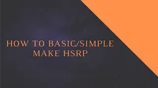 How to make simple/basic HSRP configuration