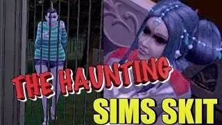 THE HAUNTING!!! Sims short skit! Horror film!