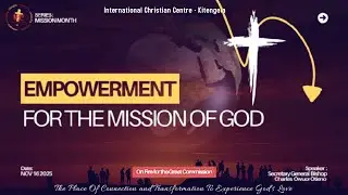 EMPOWERNMENT FOR THE MISSION OF GOD | with Bishop Charles Owuor | 2nd Service