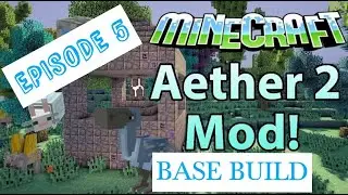 Minecraft The Aether ll Mod in 2022 EP. 5 I HAVE A BASE IN THE AETHER!