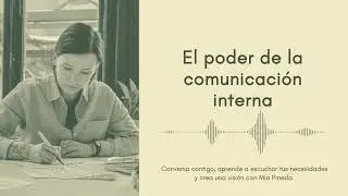 El poder de la comunicación interna | Mia Astral