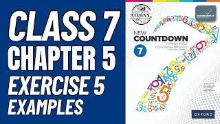 Class 7 Math Exercise 5 Examples  | oxford new countdown book 7 third edition #mathematics