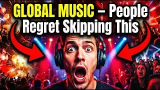 GLOBAL MUSIC &ndash; People Regret Skipping This