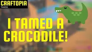 Craftopia Taming The Crocodile With The Bell