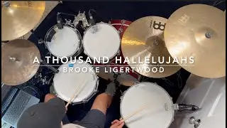 A Thousand Hallelujahs | Brooke Ligertwood (Drum Cover)