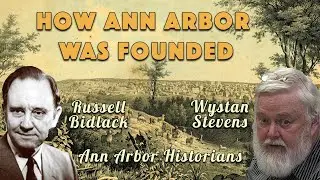 1824: How Ann Arbor, MI was Founded and Named