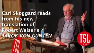 Carl Skoggard reads from his new translation of Robert Walser's JAKOB VON GUNTEN