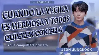 Imagina con Jungkook | 🎀❝Cuando la Vecina es Hermosa y Todos quieren con Ella❞🎀 | [Capítulo Único]🌸