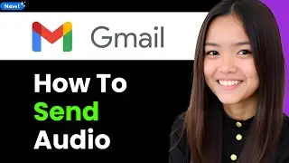 How To Send Audio in Gmail 2026 (Step By Step)