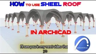HOW TO MODIFY SHELL ROOF IN ARCHICAD 24