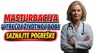 Urolog: Ako imate 70 ili 80 godina i još uvijek masturbirate, trebate znati ovih osam stvari.