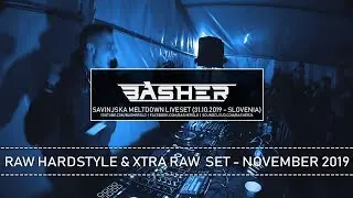 Basher @ Savinjska Meltdown 2019 - Raw Hardstyle & Xtra Raw Liveset