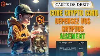 CORE CHAIN : LA CARTE DE D&Eacute;BIT 
