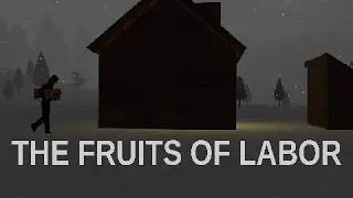 the fruits of labor (original animation)