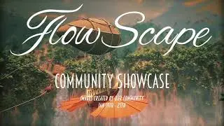 FlowScape Weekly Showcase