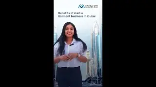 Benefits of starting a Garment business in Dubai (