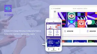 D  CAMP Art & Design Workshop Collaborative Platform