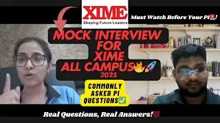 XIME Bangalore Mock PI Session: Real Questions || XIME  Interview Experience 2025 |Convert your call