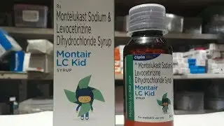 Montair LC Kid syrup | uses | dosage | advise