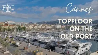 Topfloor Apartment on the Old Port in Cannes ⛵️