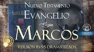 MARCOS Dramatizado Reina Valera 1995