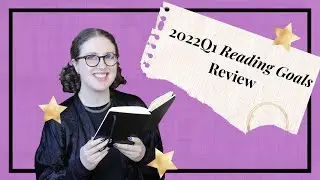 First Quarter 2022 Reading Goals Review | Is my reading make me happy?