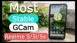 Best Stable GCam For Realme 5/5i/5s