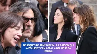 Obs&egrave;ques de Jane Birkin : La Raison D&eacute;chirante qui a Pouss&eacute; Yvan Attal &agrave; D&eacute;laiss&eacute; Charlotte