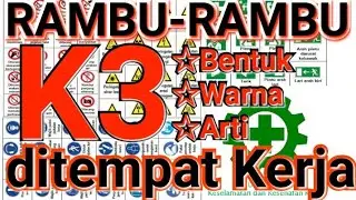 (Bentuk, Warna, Arti) Rambu-Rambu K3 ditempat Kerja
