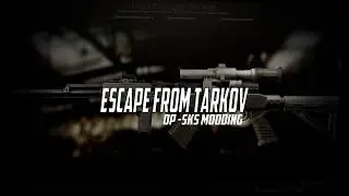 ESCAPE FROM TARKOV. Модификация ОП-СКС #1