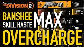 The Division 2 / BANSHEE / SKILL HASTE MAX / OVERCHARGE