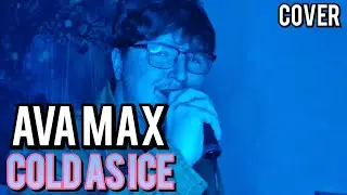 Ava Max - Cold As Ice (Christian Liam Cover)