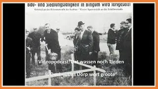 Bingum wird gr&ouml;&szlig;er | Plattdeutsch aus Ostfriesland | Dat wassen noch Tieden (Folge 9)