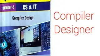 COMOILER DESIGNER QUANTUM| AKTU QUANTUM