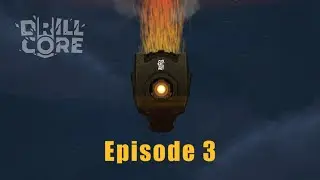 Drill Core - Playtest - EP03 - Core Master difficulty