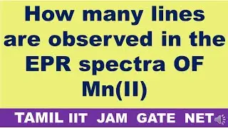 (Tamil) How many EPR / ESR lines  in  EPR spectra without zero field & in presence  zero field?