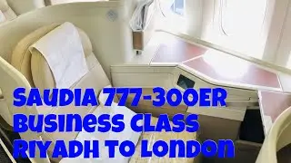 Saudia Business Class Riyadh to London Heathrow Boeing 777-300ER