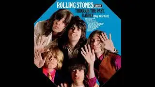 Rolling Stones – Through The Past, Darkly (Big Hits Vol  2) (US)  -  Album Side B- STEREO in
