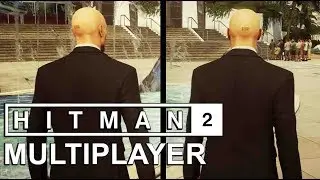 21 Minutes of HITMAN 2: MULTIPLAYER Ghost Mode Gameplay!
