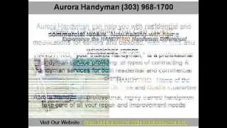 Aurora Handyman (303) 968-1700