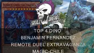 Benjamin Fernandez top 4 dino - Extravaganza Magic- Chile