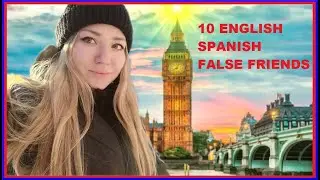 10 ENGLISH WORDS THAT CAN BE CONFUSING FOR SPANISH SPEAKERS