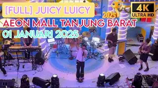 [FULL VIDEO] JUICY LUICY LIVE AT AEON MALL TANJUNG BARAT SPECIAL NEW YEAR 2025 JEMARI