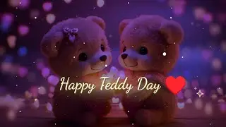 Happy Teddy Day🧸| Happy Teddy Day Status| Teddy Day Whatsapp Status video| Teddy Day Status