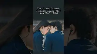 Top 8 Best Japanese Romantic Drama || #jdrama #shorts