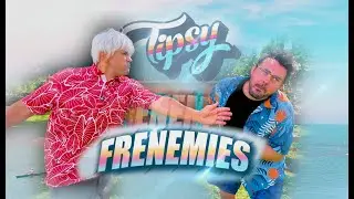 Tipsy - Frenemies Official Music Video Feat. Easten James (@Clownin808) Alex Farnham (@Alex_Farnham)