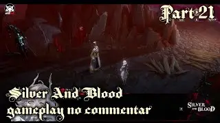 Silver And Blood gameplay no commentary part 21