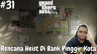 Rencana Pembobolan Bank Di Pinggir Kota - Grand Theft Auto V Enhanced #31