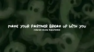 [updated] make your partner break up with you🌱subliminal
