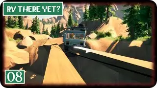 RV THERE YET #08 - Unm&ouml;gliche Hindernisse! - Escape Together